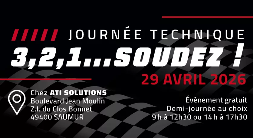Journée technique 3,2,1… SOUDEZ ! le 29 avril chez ATI Solutions 