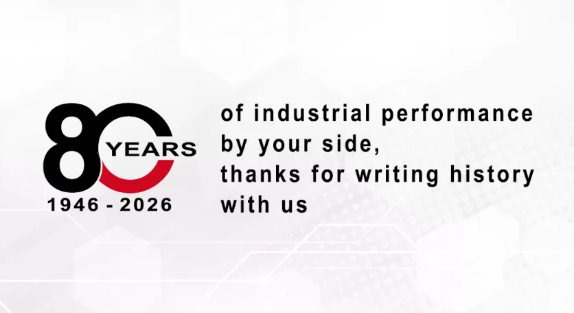 80 years of industrial performance by your side