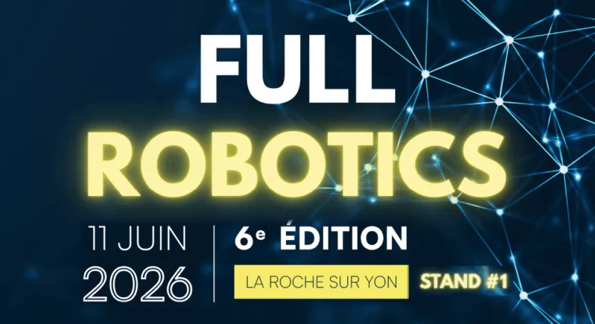 Salon Full Robotics 2026 à La Roche-sur-Yon