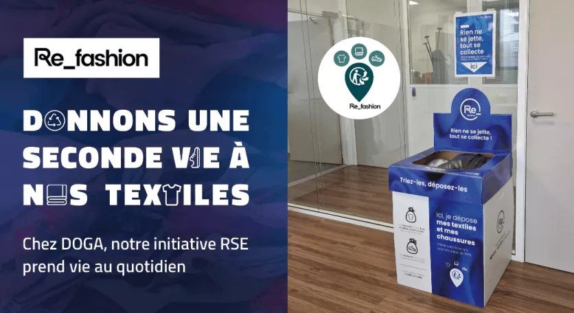 Refashion : donnons une seconde vie à nos textiles, chez DOGA, notre initiative RSE prend vie au quotidien