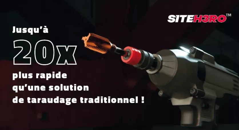 Filetage des métaux 20 fois plus rapide avec Siteh3ro
