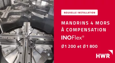 Nouvelle installation de mandrins HWR InoFlex® VL120 et VL180 